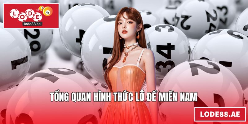 Tổng quan hình thức lô đề miền Nam